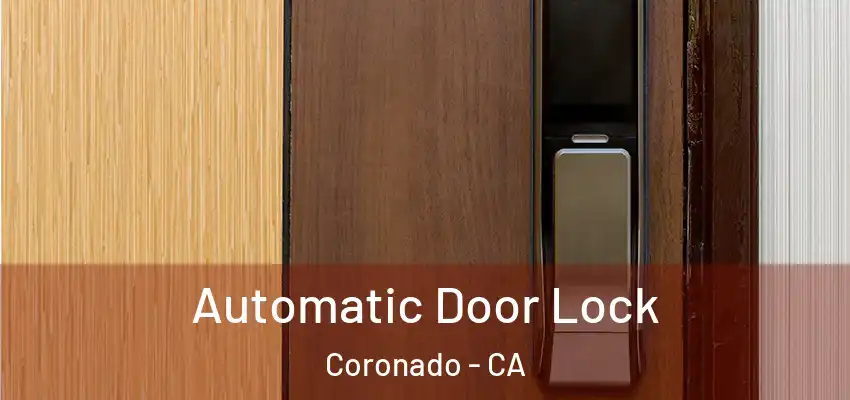  Automatic Door Lock Coronado - CA