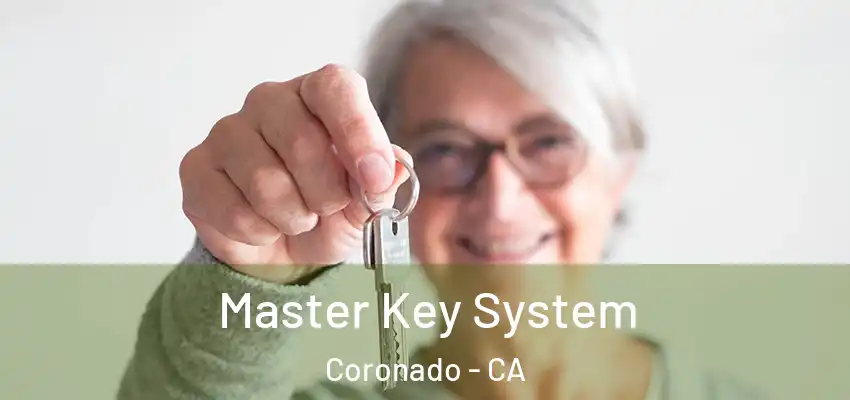 Master Key System Coronado - CA
