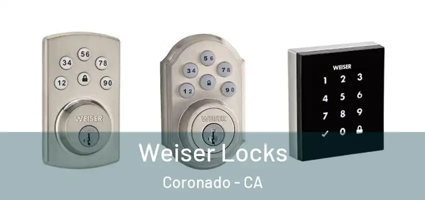  Weiser Locks Coronado - CA